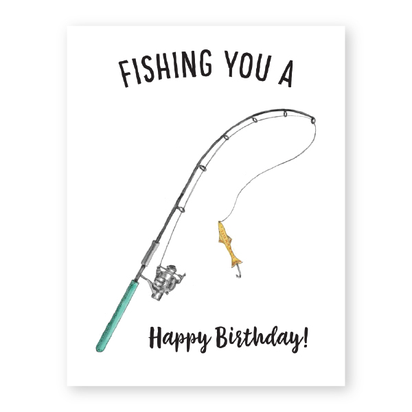 Fishing You A Happy Birthday!
